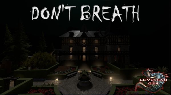 DON'T BREATH