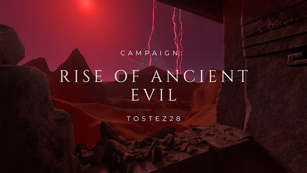 Campaign: Rise of Ancient Evil